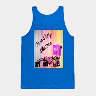 Story Slattern Tank Top